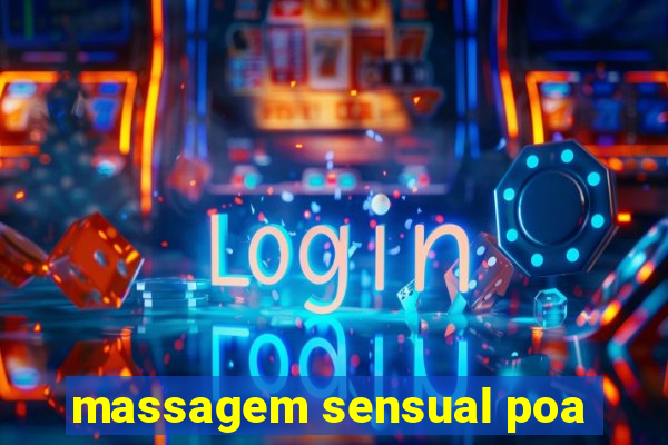 massagem sensual poa